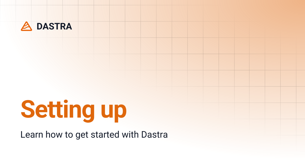 Setting up | DASTRA