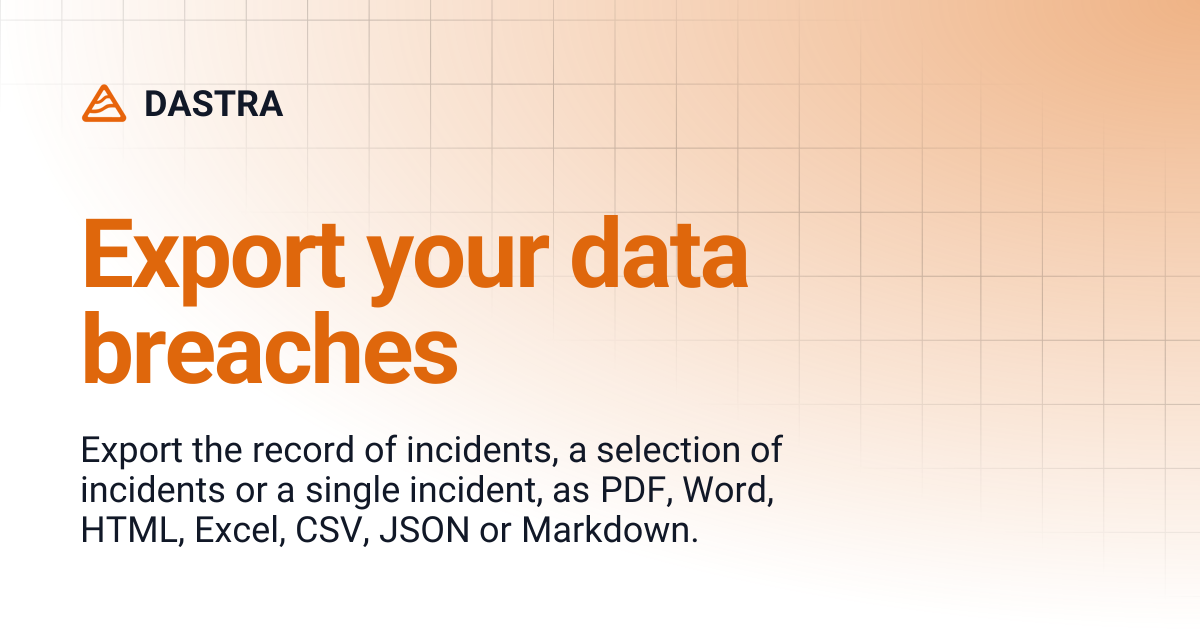Export your data breach notifications | DASTRA