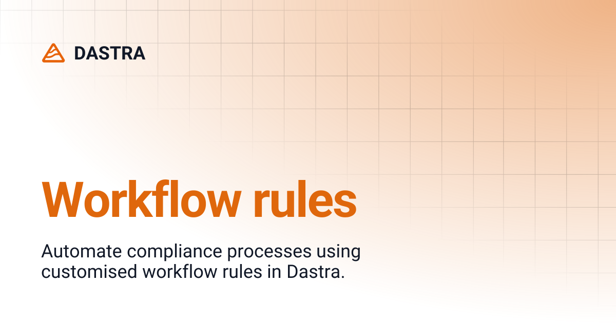 Workflow rules | DASTRA