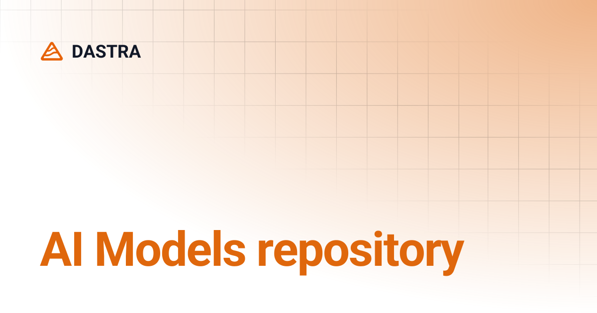 AI Models repository | DASTRA