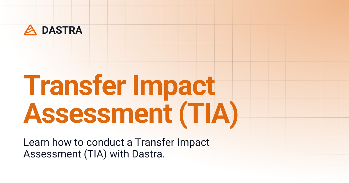 Transfer Impact Assessment (TIA) | DASTRA